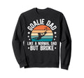 Soccer Goalie Dad Broke Dad Sweatshirt - Minimalist Print for Adults