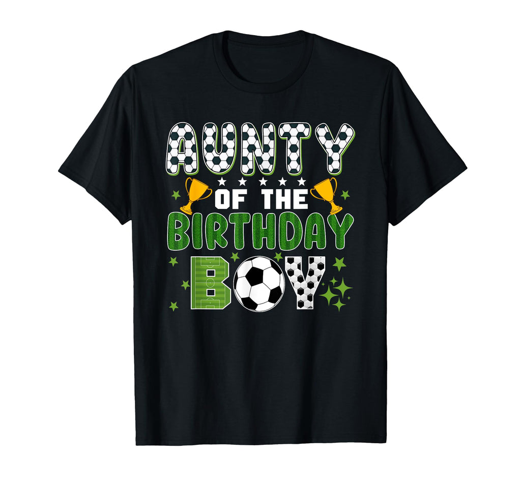 Aunty Birthday Soccer Group Family T-Shirt - Aesthetic Graphic Unisex