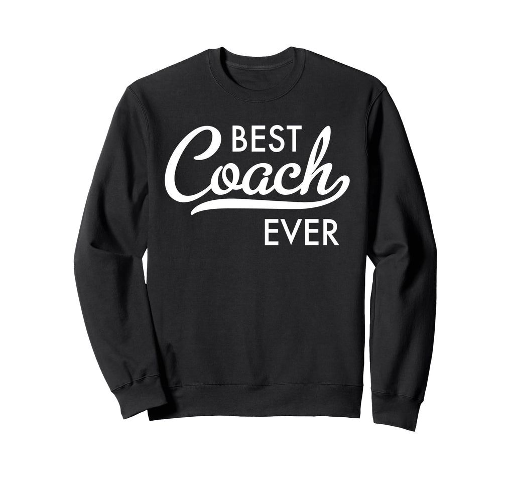 Best Coach Ever Sweatshirt - Aesthetic Graphic Unisex