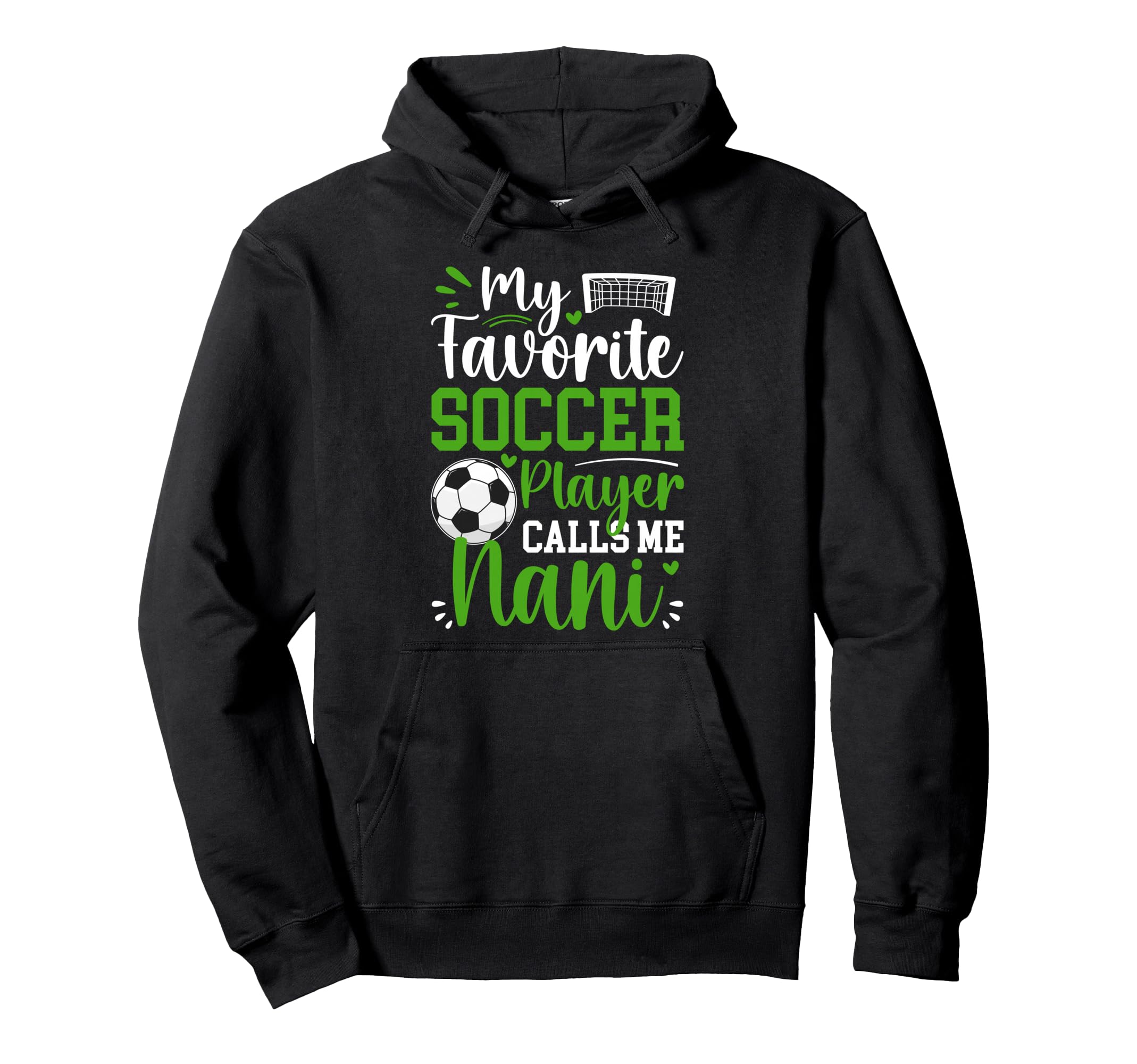 My Favorite Soccer Player Calls Me Nani Hoodie - Aesthetic Graphic Unisex
