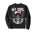 Funny Goalkeeper My Goal Is To Sweatshirt - Aesthetic Graphic Men Women