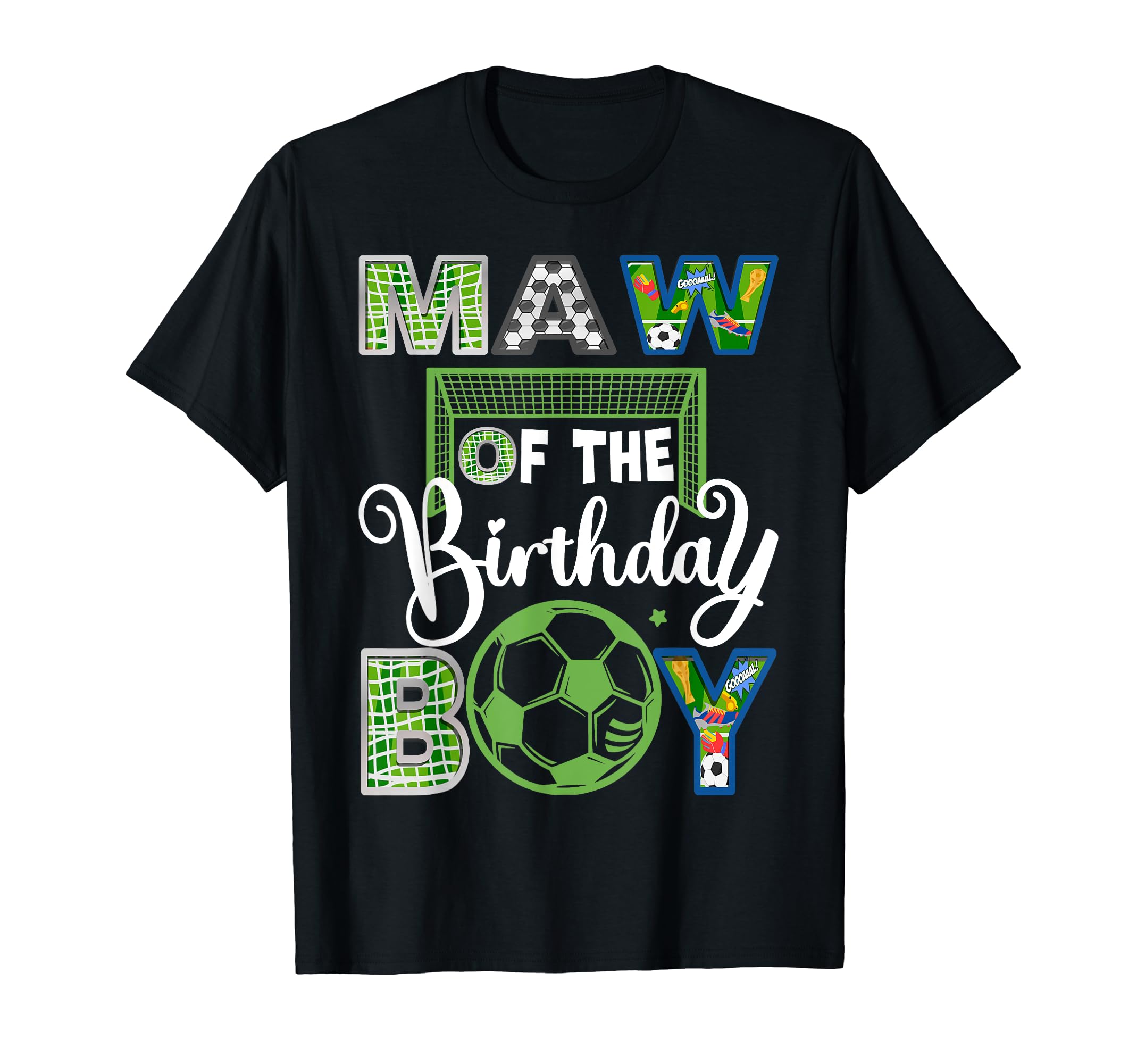 Maw Birthday Soccer Baller Birthday T-Shirt - Streetwear Style for Adults