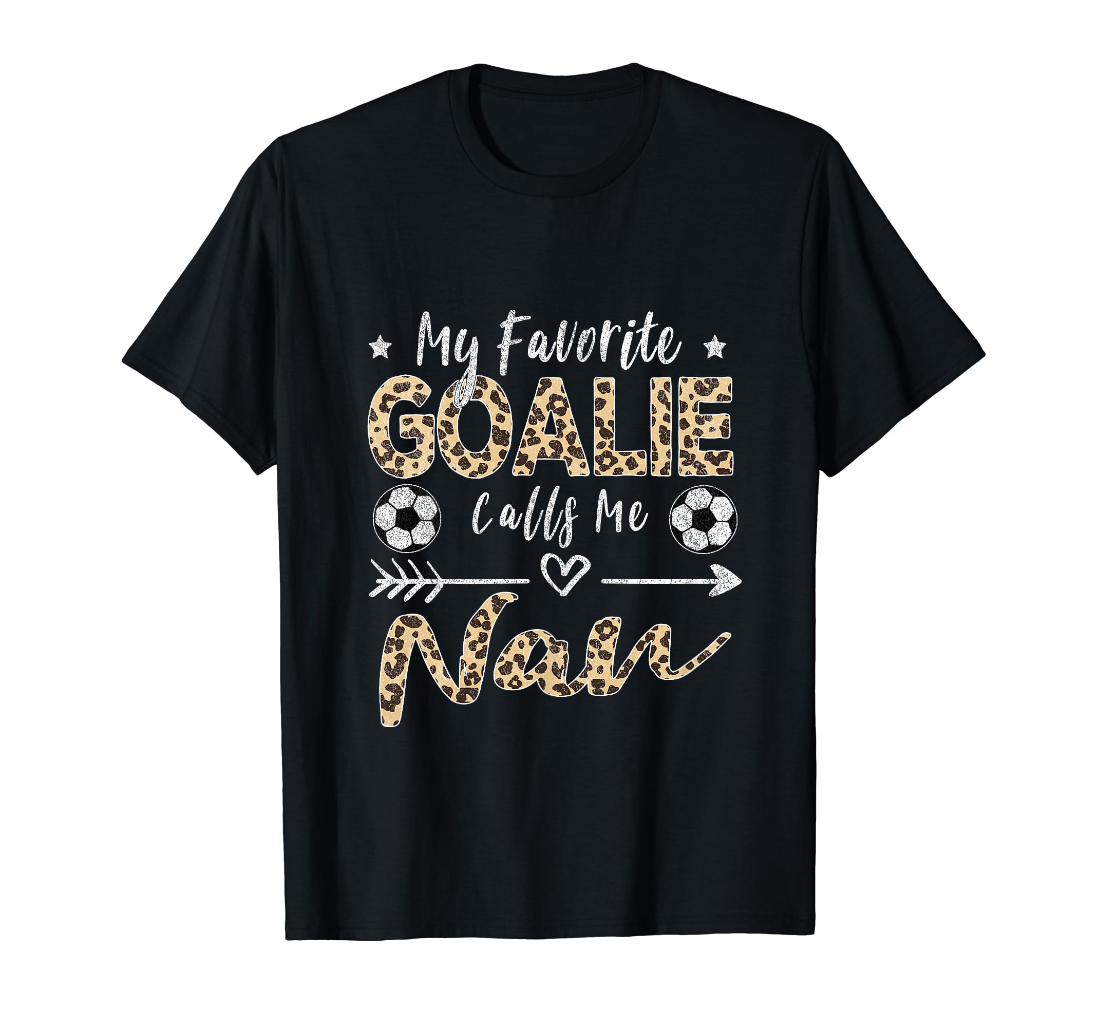 My Favorite Goalie Calls Me Nan Soccer T-Shirt - Fun Novelty Design Unisex