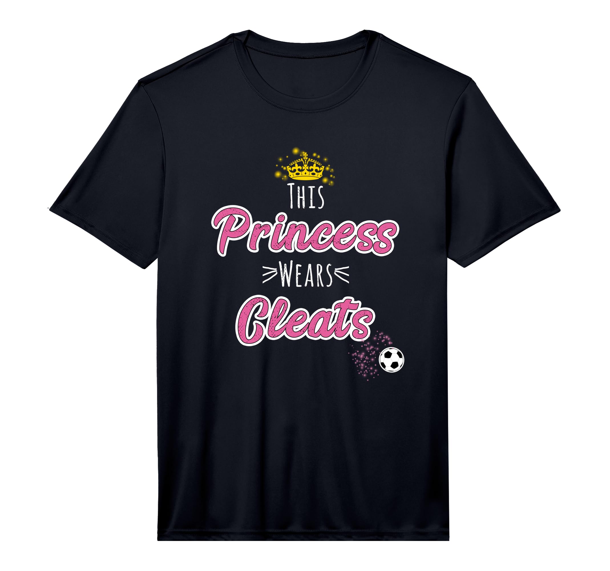 This Princess Wears Cleats Soccer T-Shirt - Fun Novelty Design Unisex