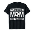 Warning Soccer Mom Will Yell Loudly T-Shirt - Aesthetic Graphic Unisex