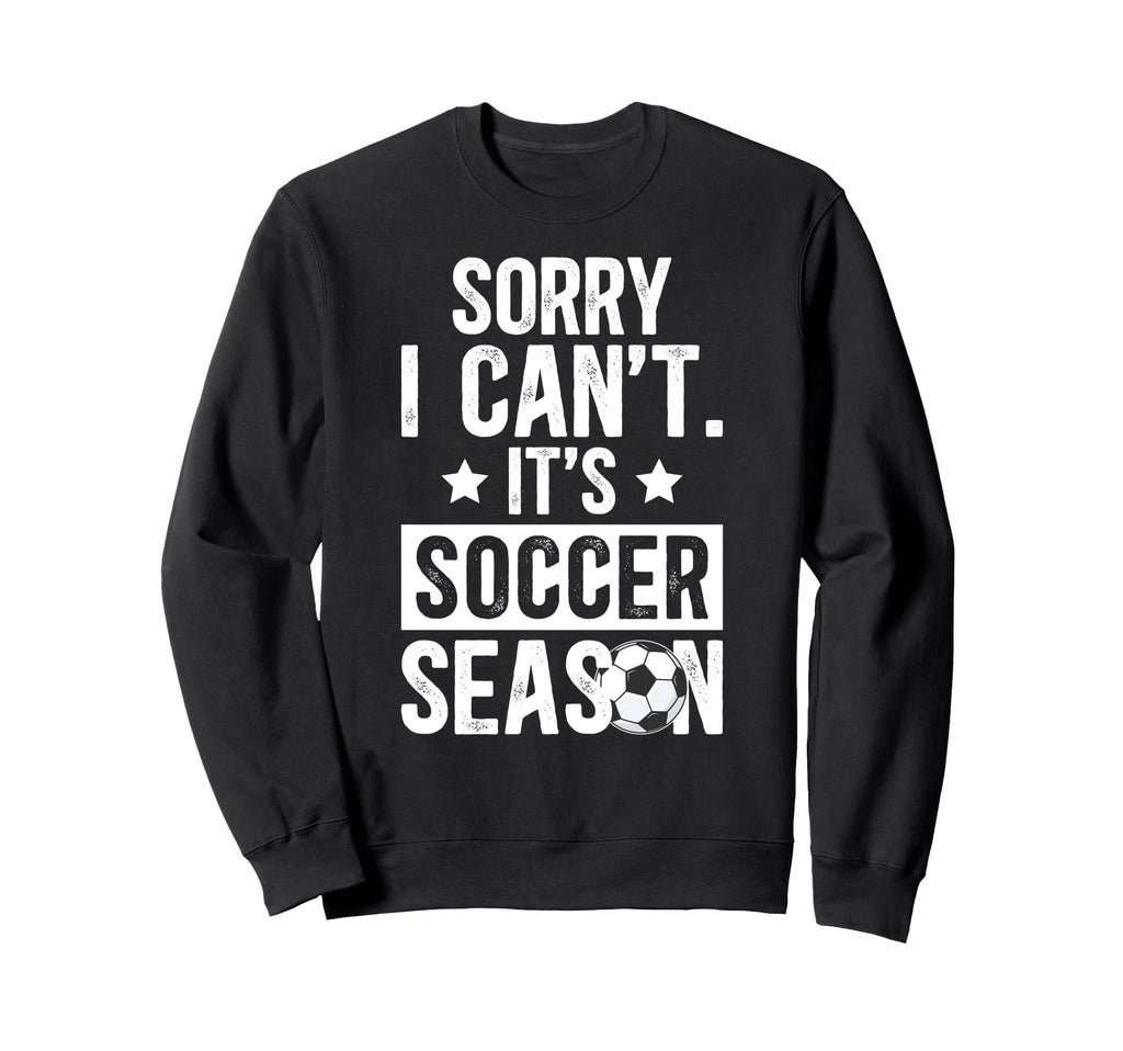 Its Soccer Season Soccer Game Day Sweatshirt - Casual Everyday Wear Unisex