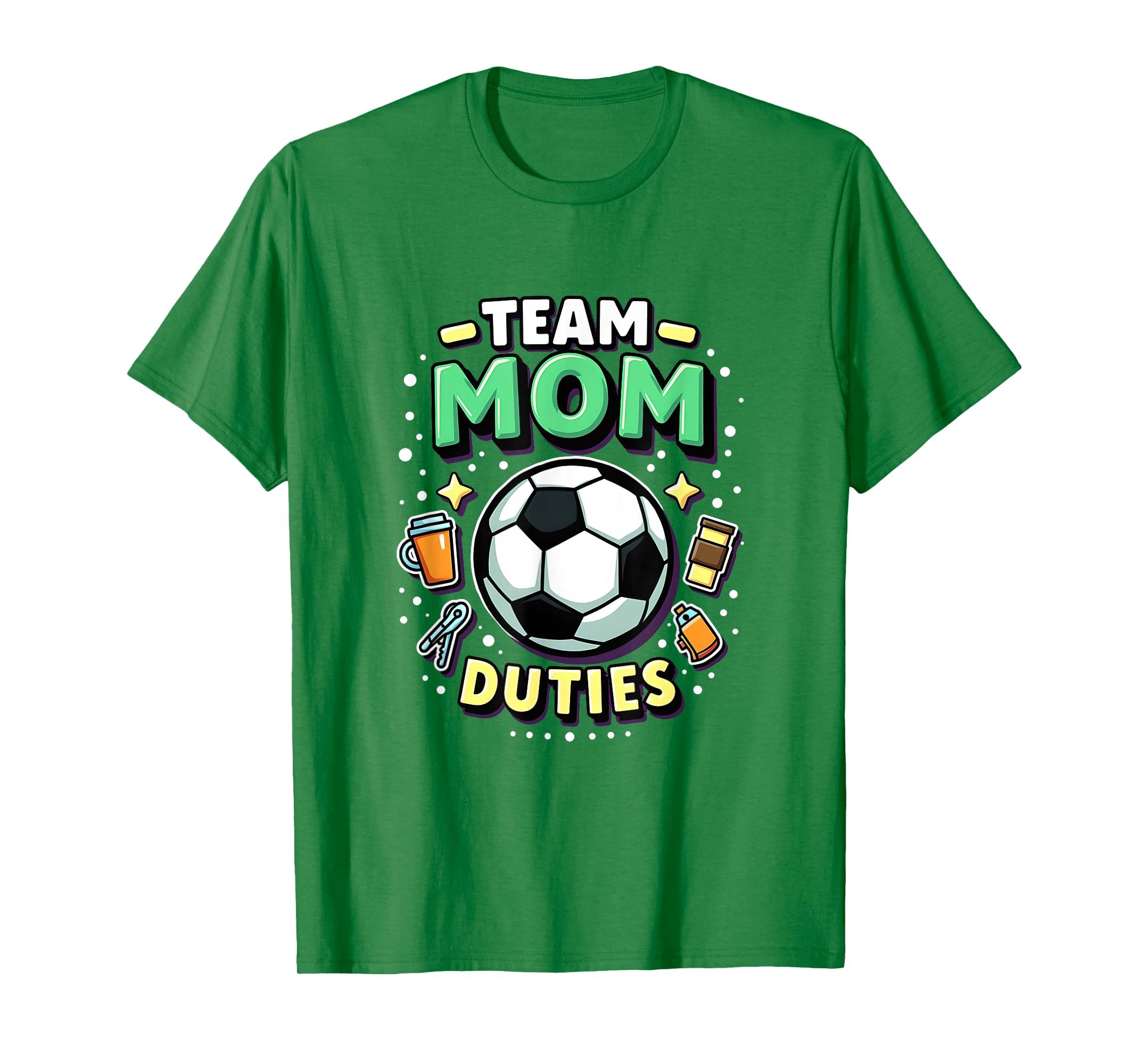 Team Mom Duties Soccer Mom T-Shirt - Streetwear Style Men Women