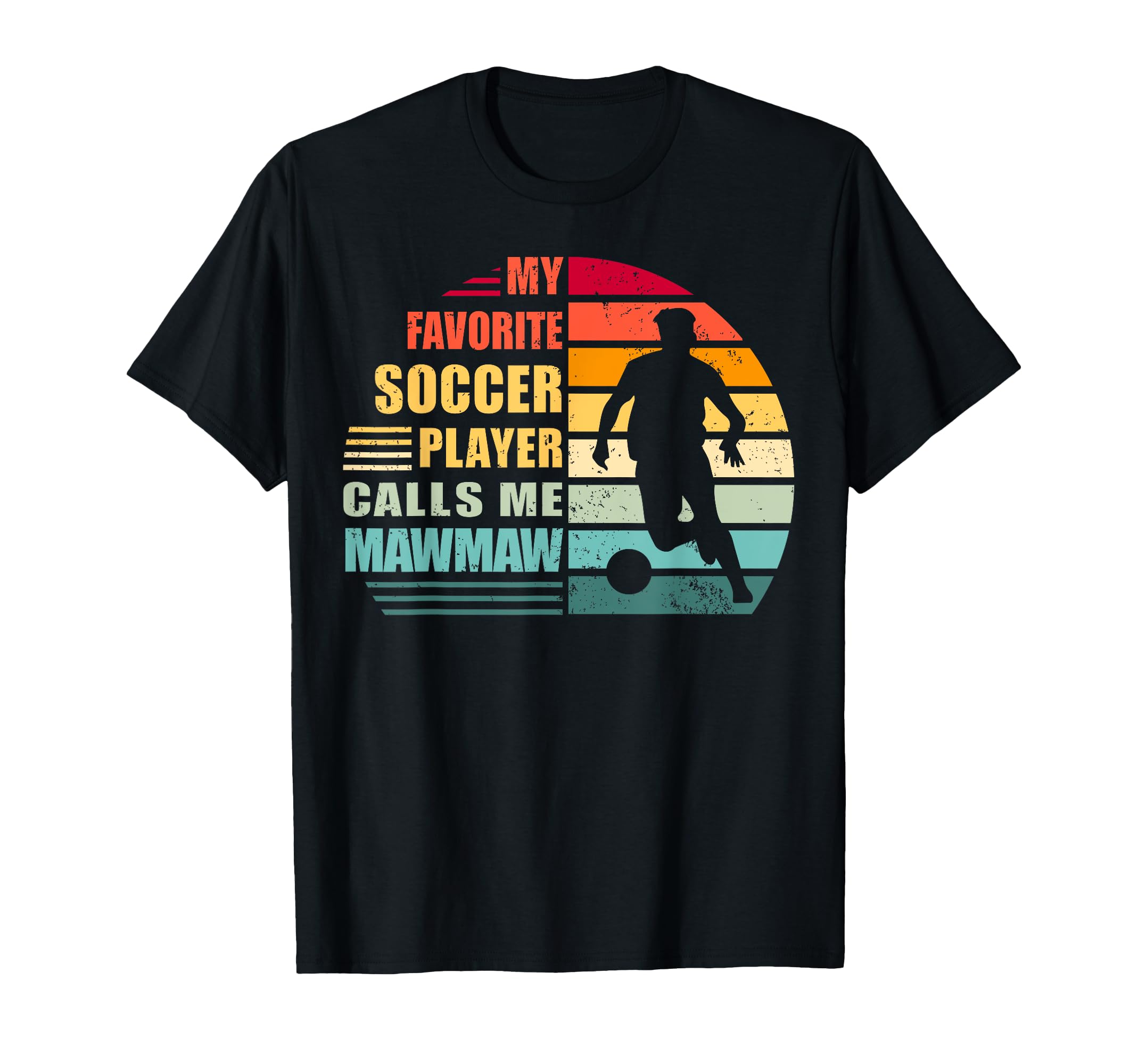 My Favorite Soccer Player Calls Me T-Shirt - Aesthetic Graphic for Adults