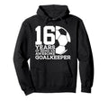 Soccer 16 Years Awesome Soccer Hoodie - Novelty Apparel Men Women