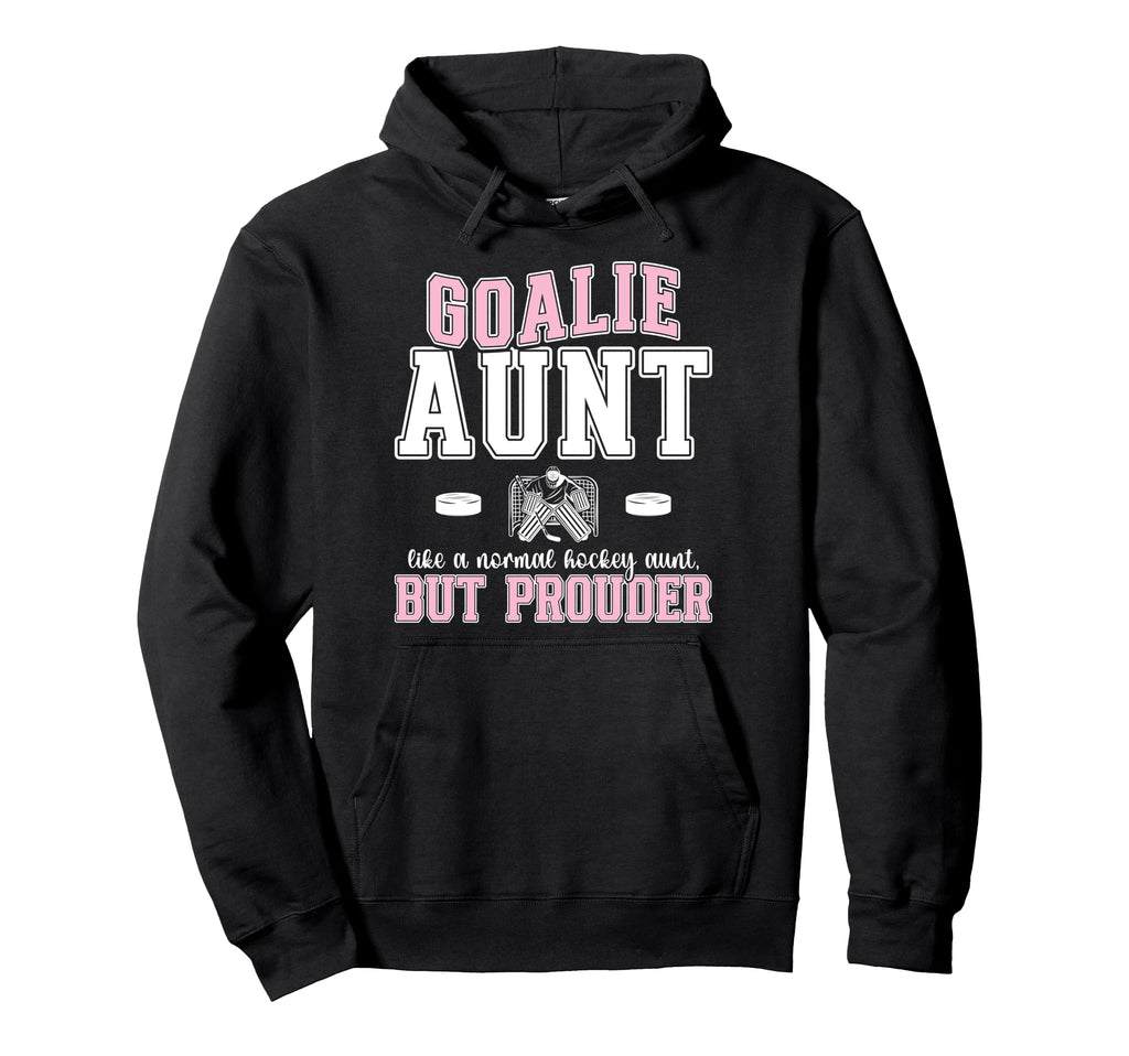 Hockey Goalie Aunt Hockey Keeper Aunt Hoodie - Unique Graphic Unisex
