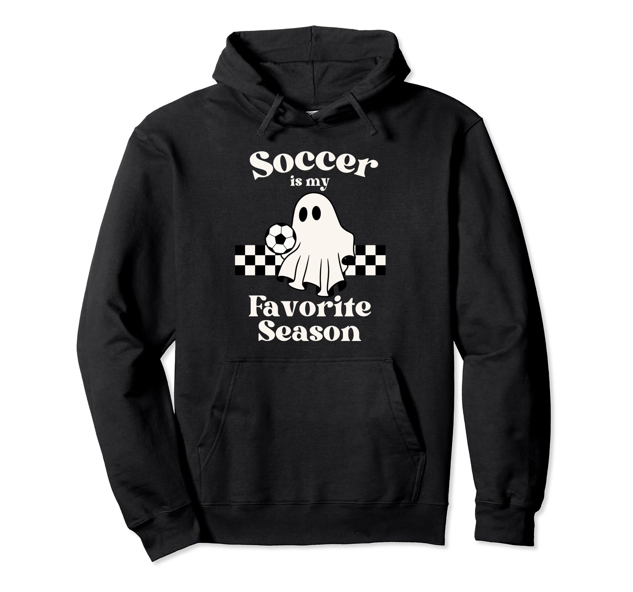 Soccer Is My Favorite Season Ghost Hoodie - Novelty Apparel Unisex