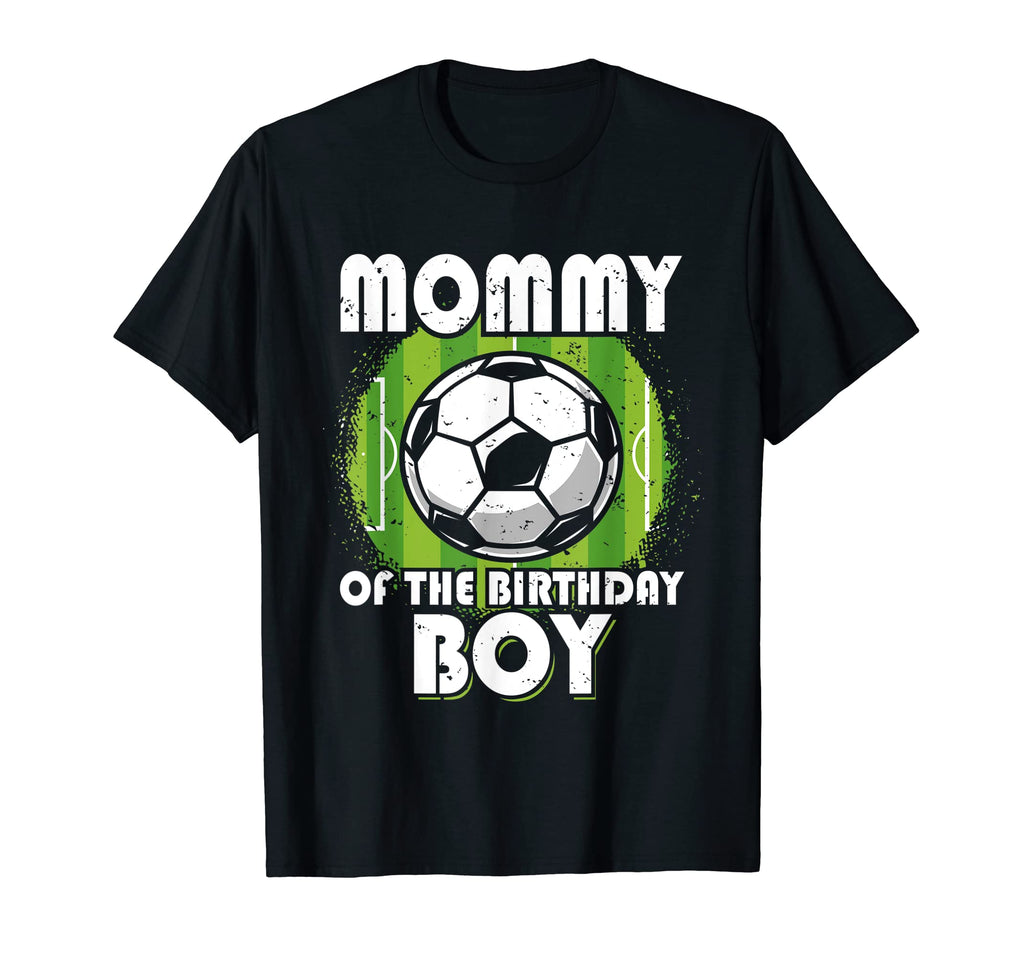 Mommy Birthday Soccer Mom T-Shirt - Fun Novelty Design Unisex