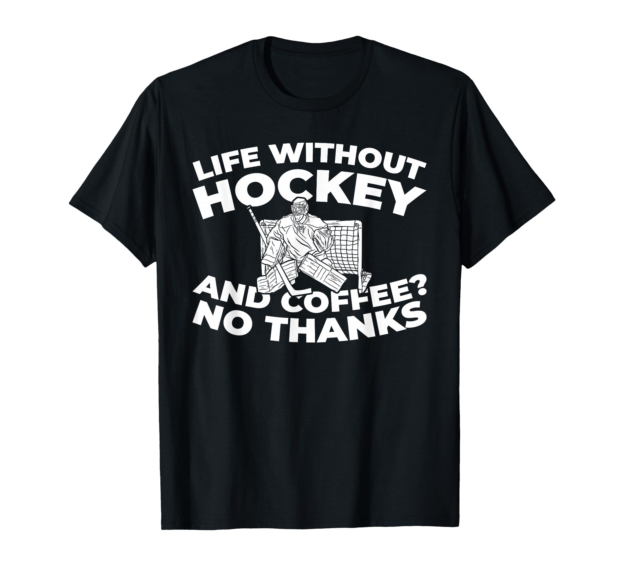 Hockey Goalkeeper Ice Hockey Goalie T-Shirt - Graphic Print for Adults