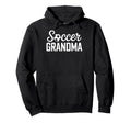 Soccer Grandma Love Soccer Fans And Hoodie - Aesthetic Graphic Men Women