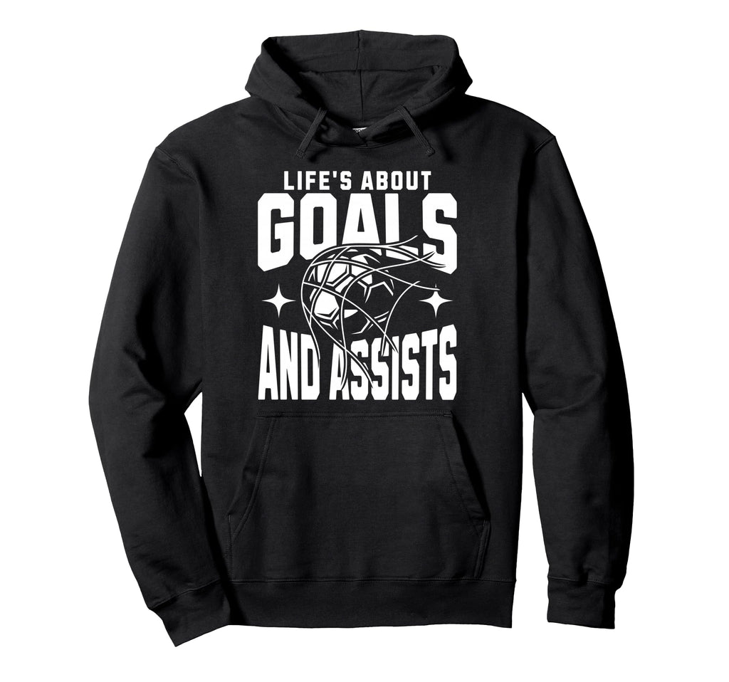 Lifes About Goals And Assists Funny Hoodie - Custom Art Print for Adults