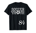 Soccer Mom Jersey Number 84 Favorite T-Shirt - Unique Graphic Men Women