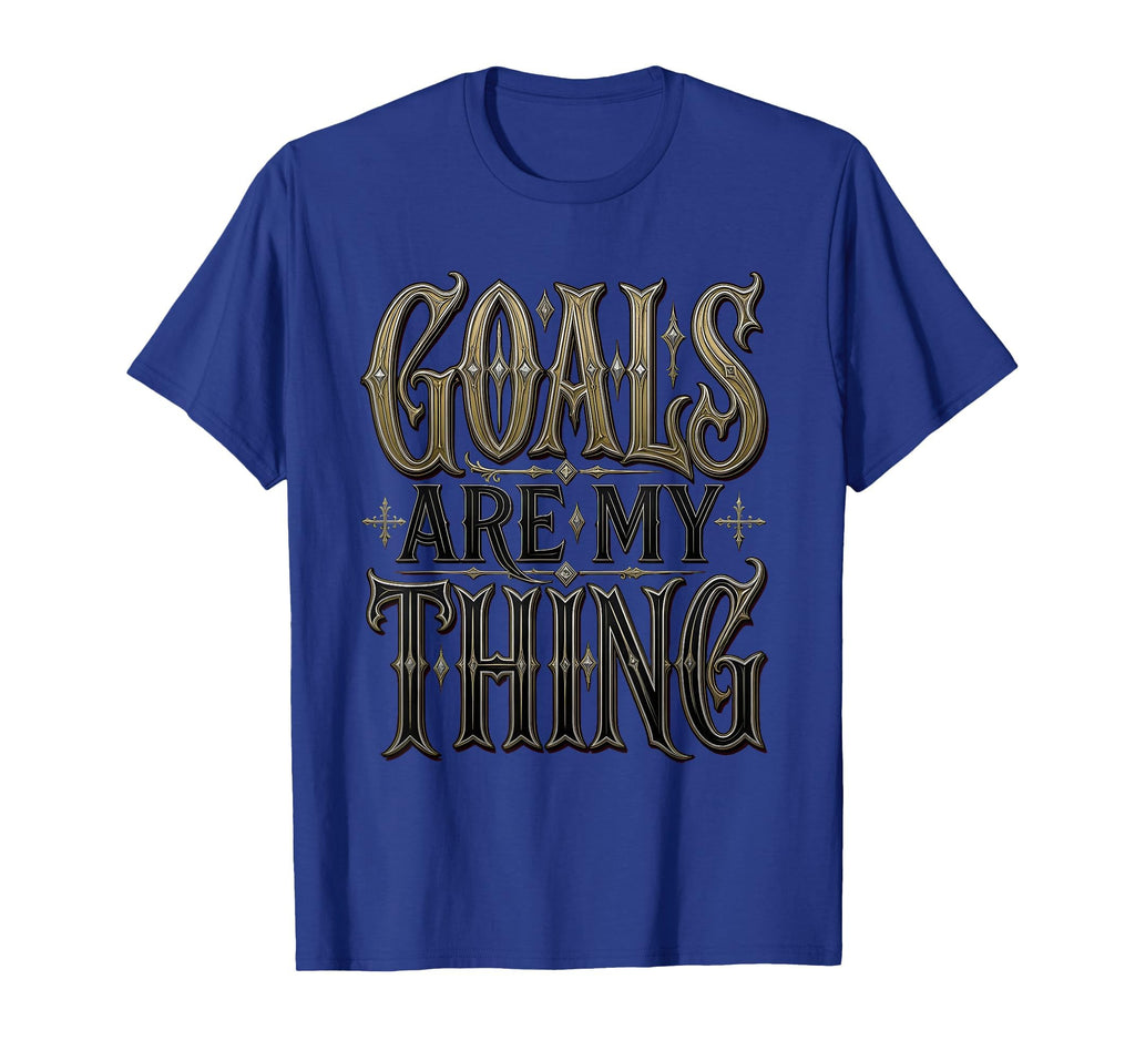 Goals Are My Thing Soccer T-Shirt - Aesthetic Graphic Men Women
