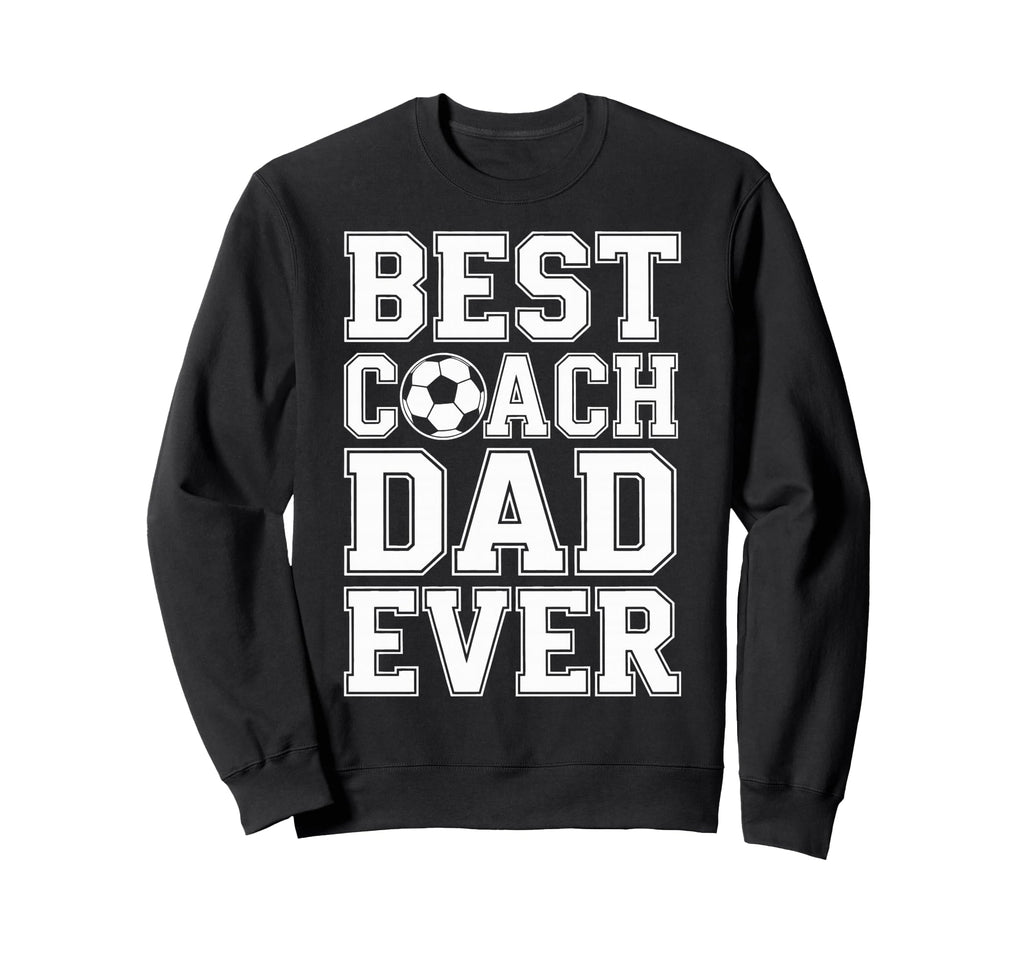 Soccer Champion Best Coach Dad Sweatshirt - Streetwear Style Men Women