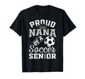 Proud Nana Soccer Senior Class T-Shirt - Casual Everyday Wear Men Women