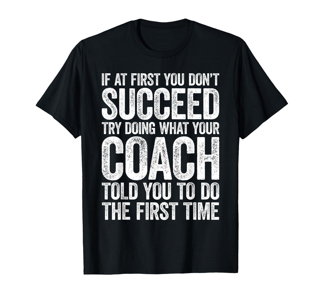 If First You Dont Succeed Try Doing T-Shirt - Custom Art Print Men Women