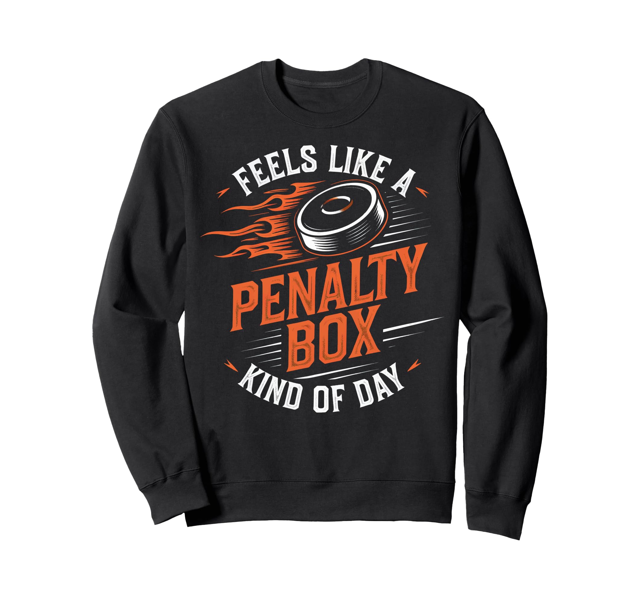 Feels Like Penalty Box Kind Day Sweatshirt - Unique Graphic for Adults
