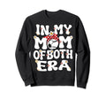 My Mom Both Era Baseball Soccer Mom Sweatshirt - Novelty Apparel Unisex