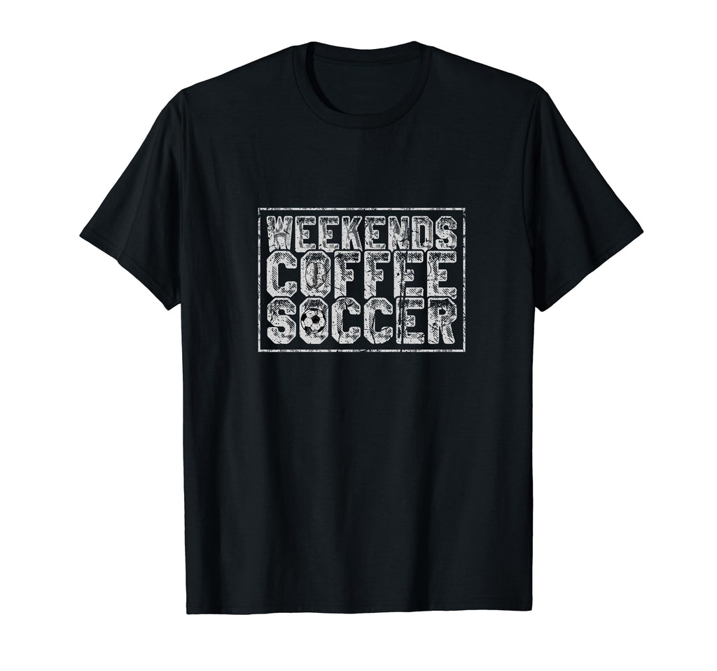 Weekends Coffee Soccer T-Shirt - Aesthetic Graphic Unisex