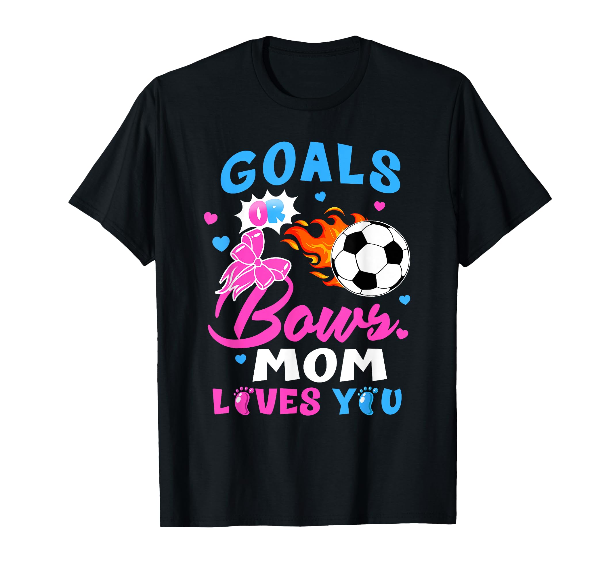 Gender Reveal Goals Or Bows Mom Loves T-Shirt - Novelty Apparel for Adults