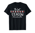 Last Soccer Season Senior Soccer Mom T-Shirt - Novelty Apparel Men Women