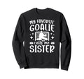 Proud Ice Hockey Goalie Sister Sweatshirt - Custom Art Print Men Women