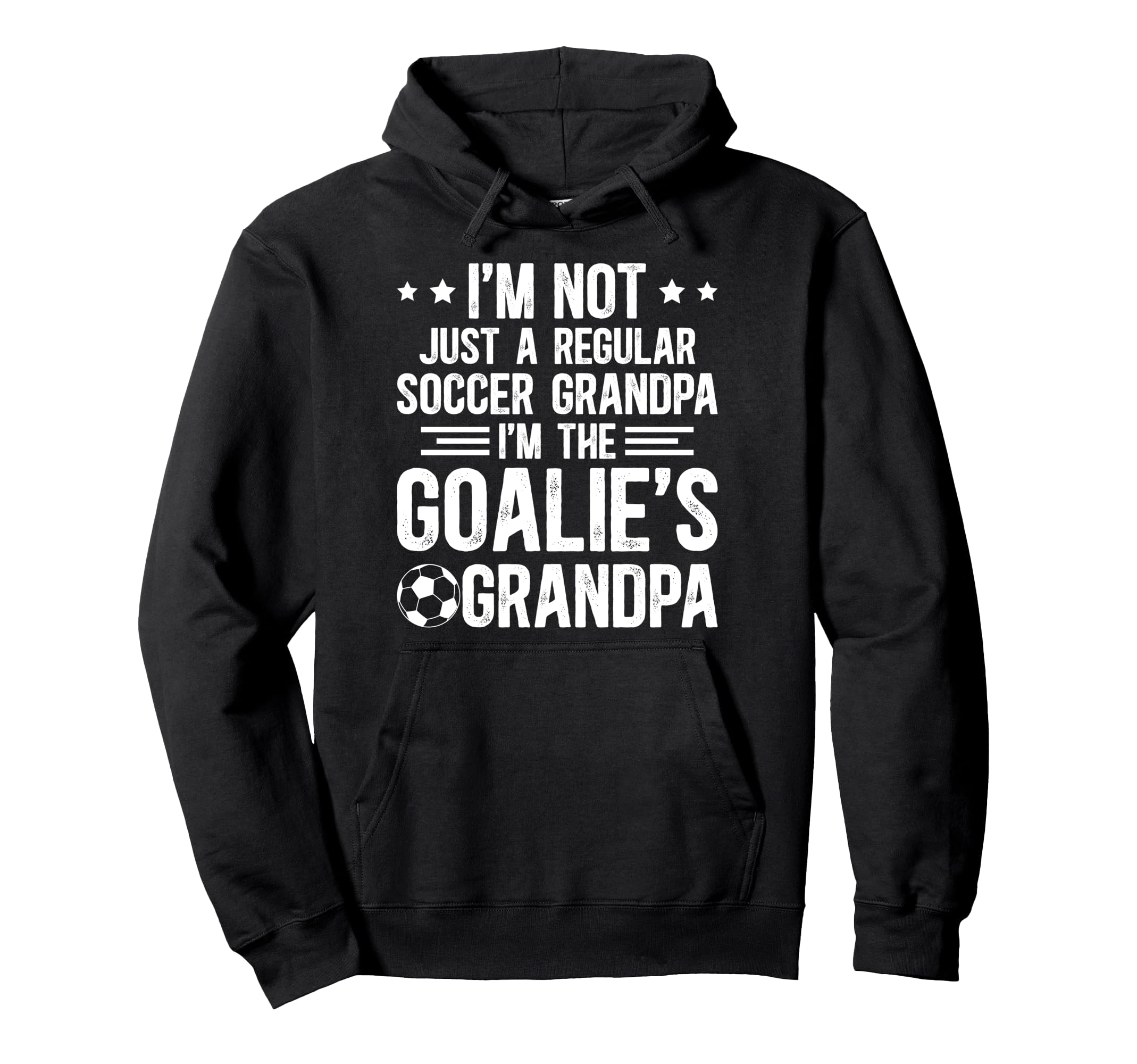 Im Soccer Goalie Grandpa Soccer Hoodie - Casual Everyday Wear Men Women