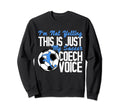 Im Not Yelling This Is Just My Sweatshirt - Fun Novelty Design Men Women
