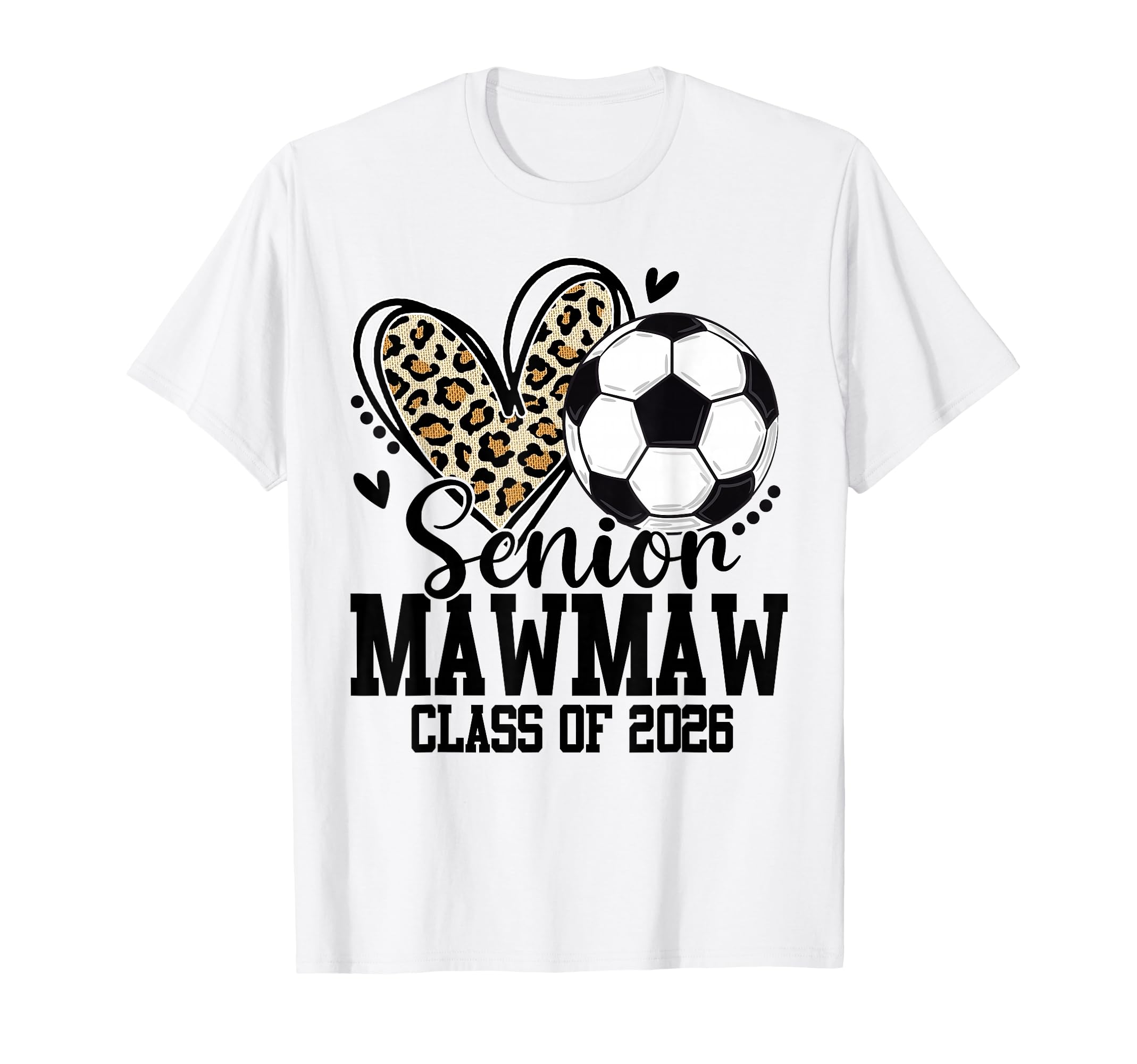 Senior Mawmaw Class 2026 Soccer T-Shirt - Novelty Apparel Men Women