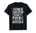 Hockey Goalie Sister Funny Ice Hockey T-Shirt - Graphic Print Unisex