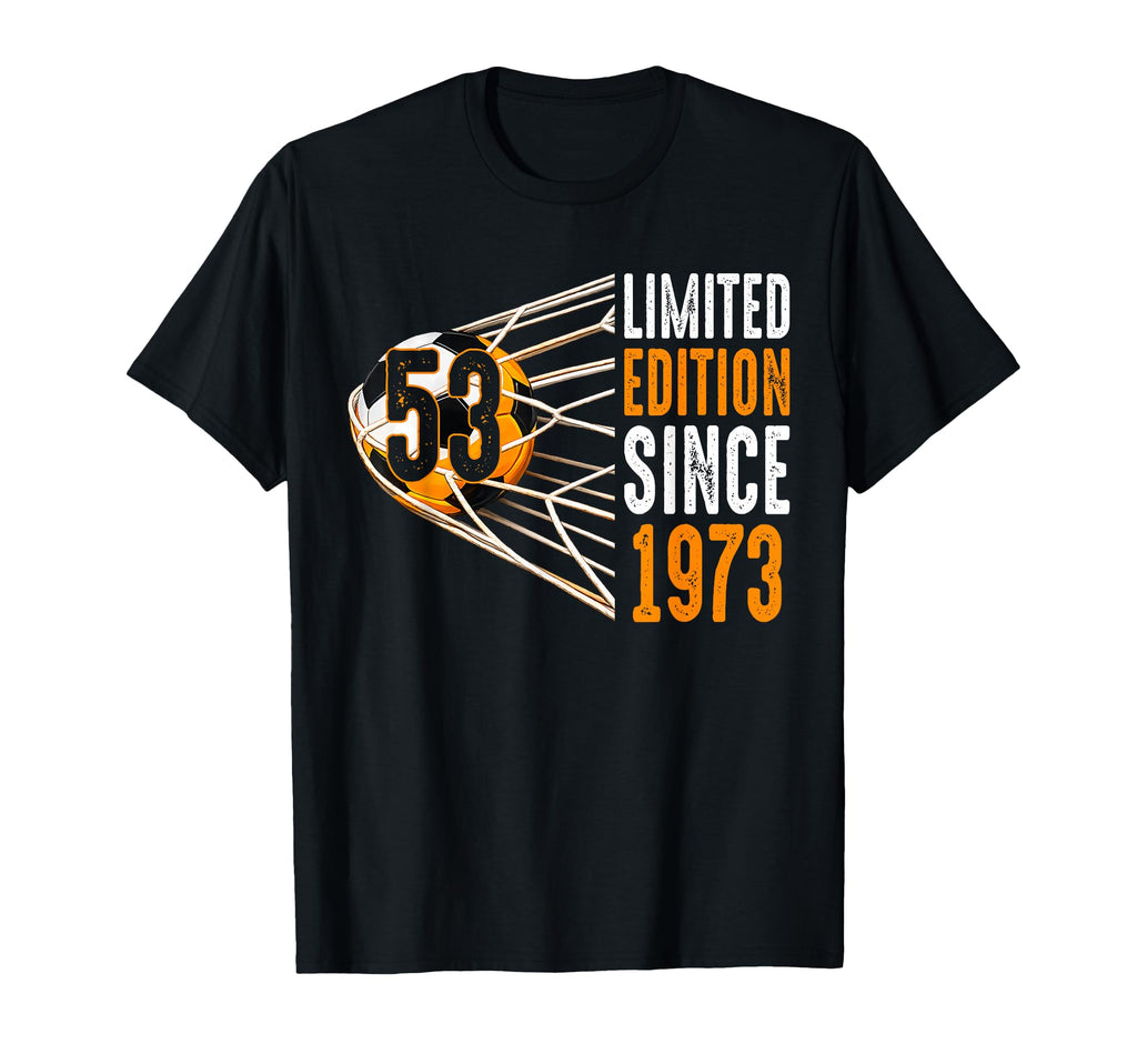 Soccer 53 Years Old Since 1973 53Rd T-Shirt - Unique Graphic Men Women