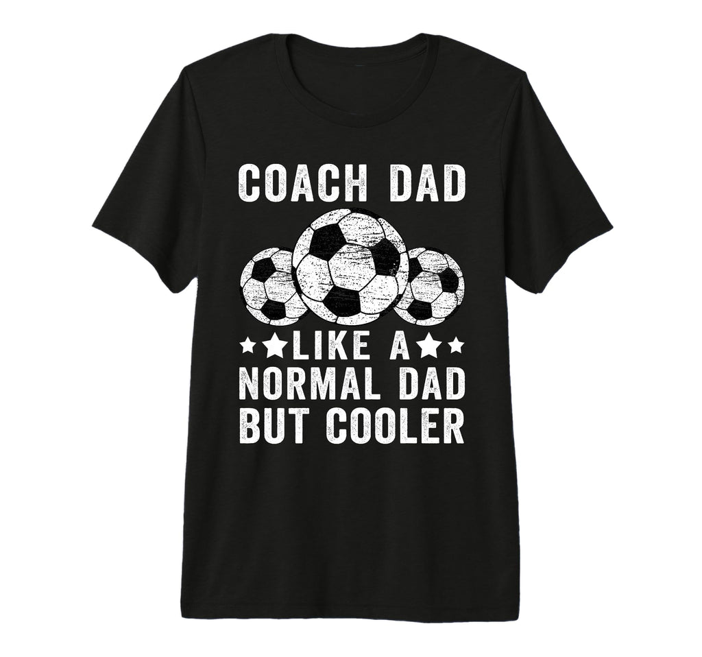 Mens Soccer Coach Dad Like Normal Dad T-Shirt - Minimalist Print Unisex