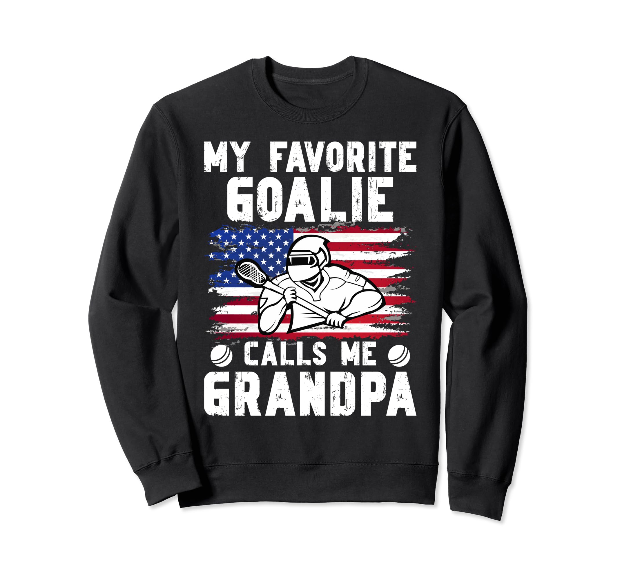 Favorite Lacrosse Goalie Grandpa Sweatshirt - Streetwear Style Men Women