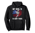 My Goal Is To Deny Yours Lacrosse Goalie Hoodie - Streetwear Style Unisex