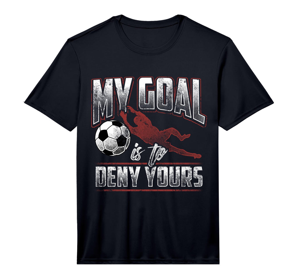 My Goal Is To Deny Yours Statement T-Shirt - Fun Novelty Design for Adults