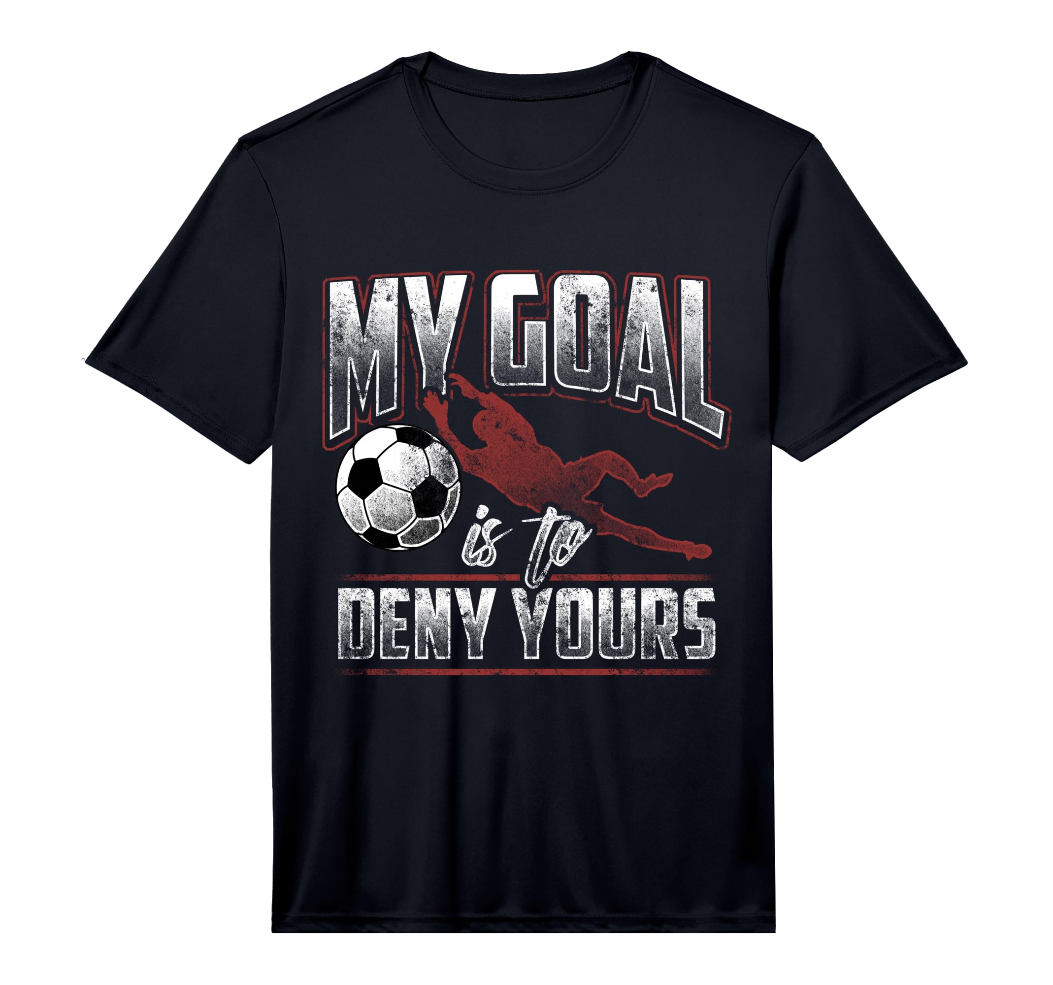 My Goal Is To Deny Yours Statement T-Shirt - Fun Novelty Design for Adults