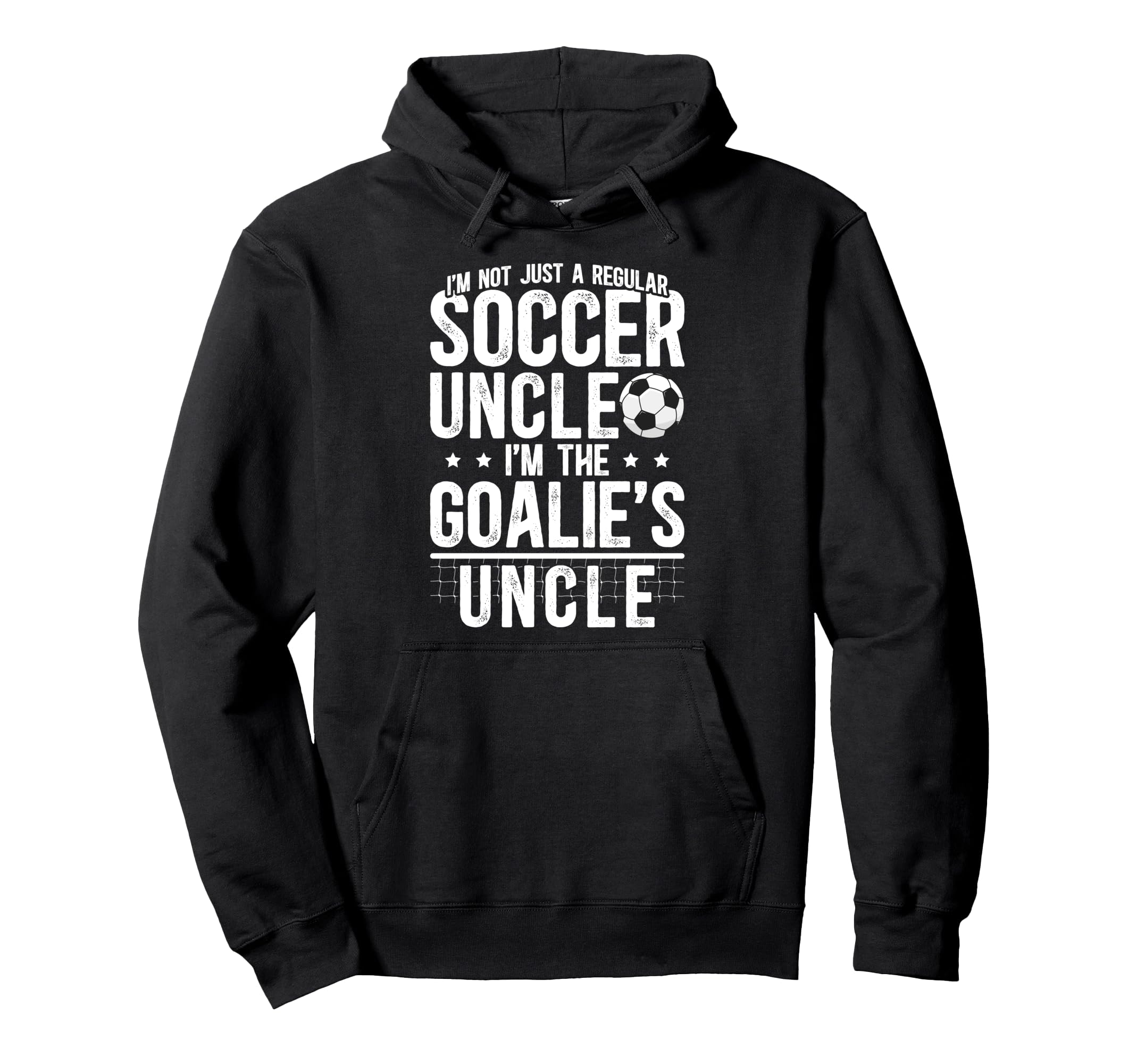 Im Soccer Goalie Uncle Soccer Keeper Hoodie - Graphic Print for Adults