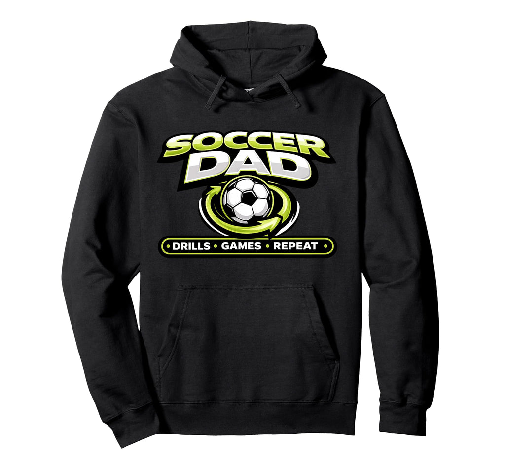 Funny Soccer Dad Drills Games Repeat Hoodie - Graphic Print Men Women