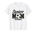 Soccer Senior Mom Class 2025 T-Shirt - Fun Novelty Design Unisex
