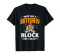 Drop Like Butterfly Block Like Beast T-Shirt - Graphic Print for Adults
