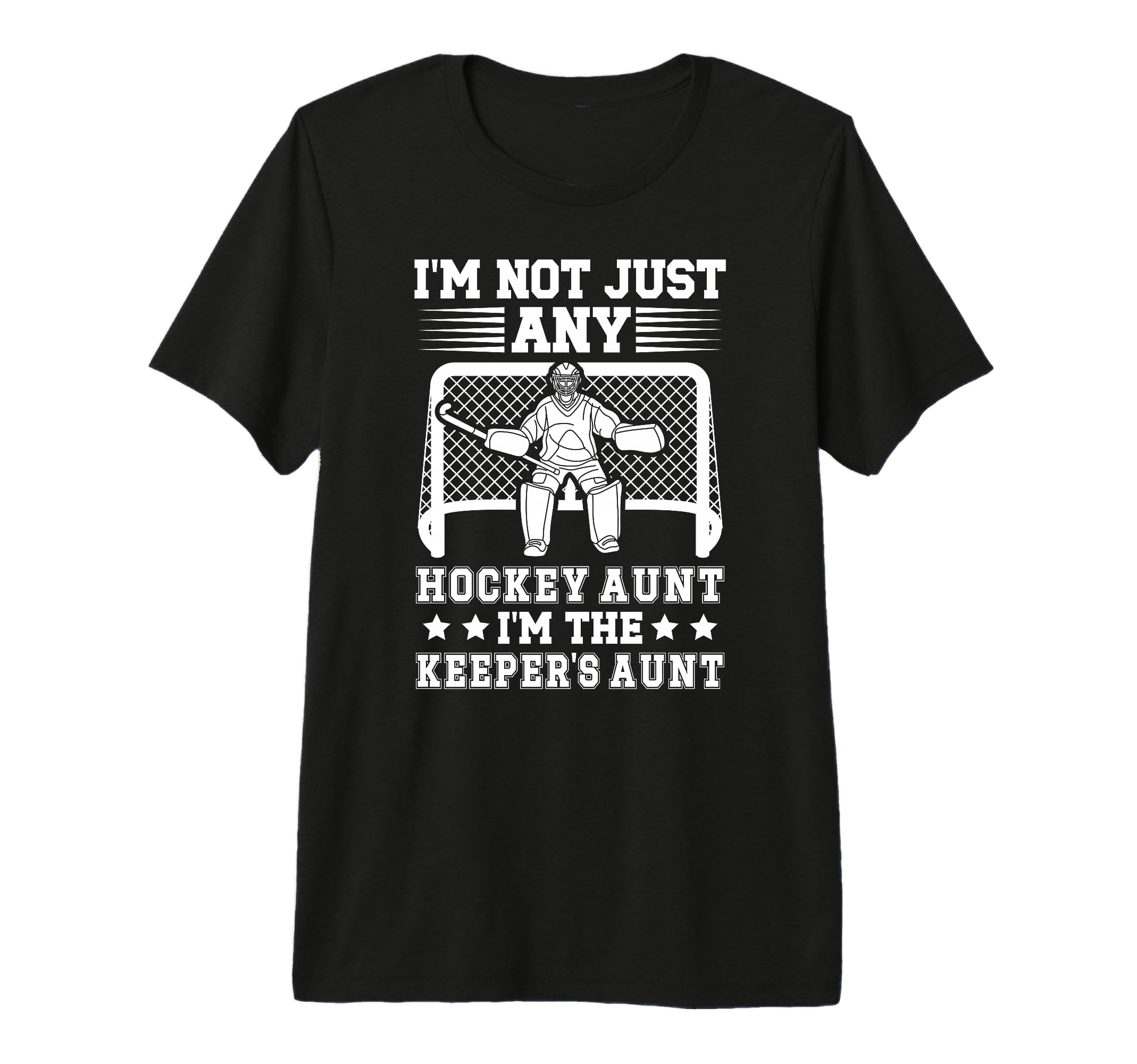 Im Hockey Keeper Aunt Hockey T-Shirt - Casual Everyday Wear Unisex