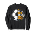 Funny Just Who Loves Soccer Sweatshirt - Unique Graphic Unisex