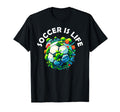 Soccer Is Life T-Shirt - Graphic Print Men Women