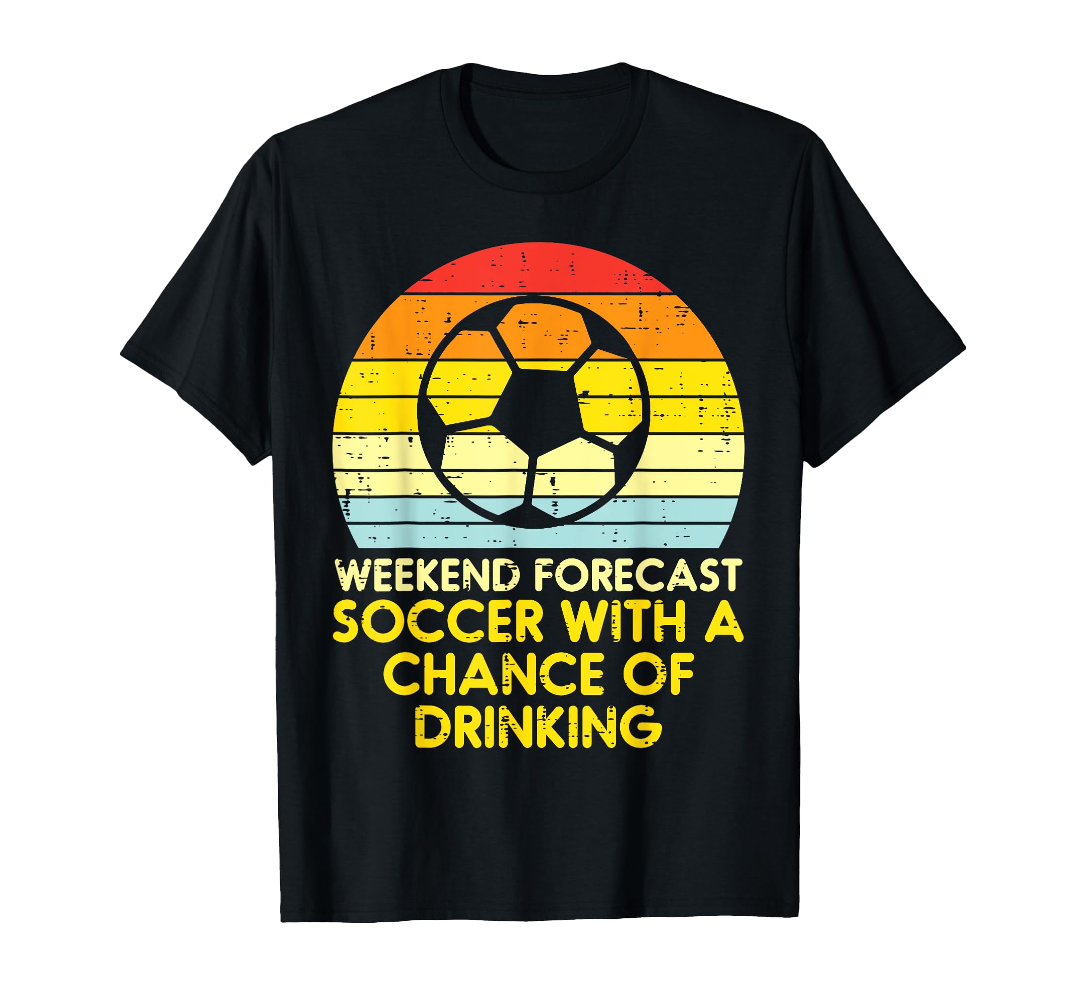 Weekend Forecast Soccer Drinking Football T-Shirt - Graphic Print Men Women