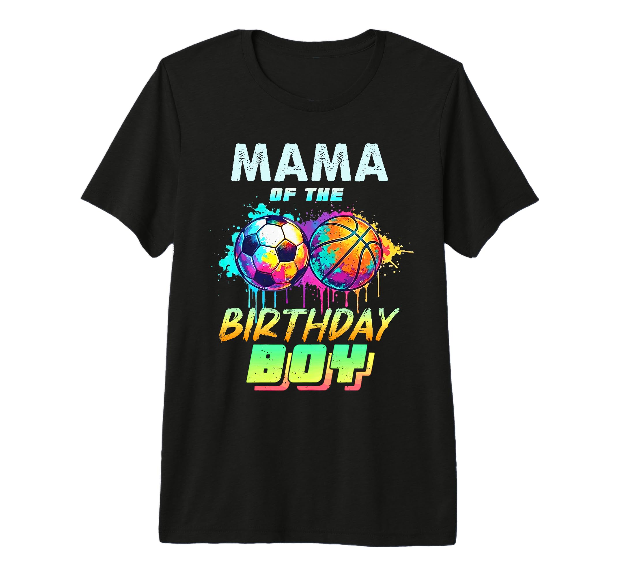 Mama Birthday Basketball Soccer Ball T-Shirt - Aesthetic Graphic Men Women