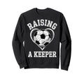 Raising Keeper Soccer Mom Im Sweatshirt - Novelty Apparel for Adults
